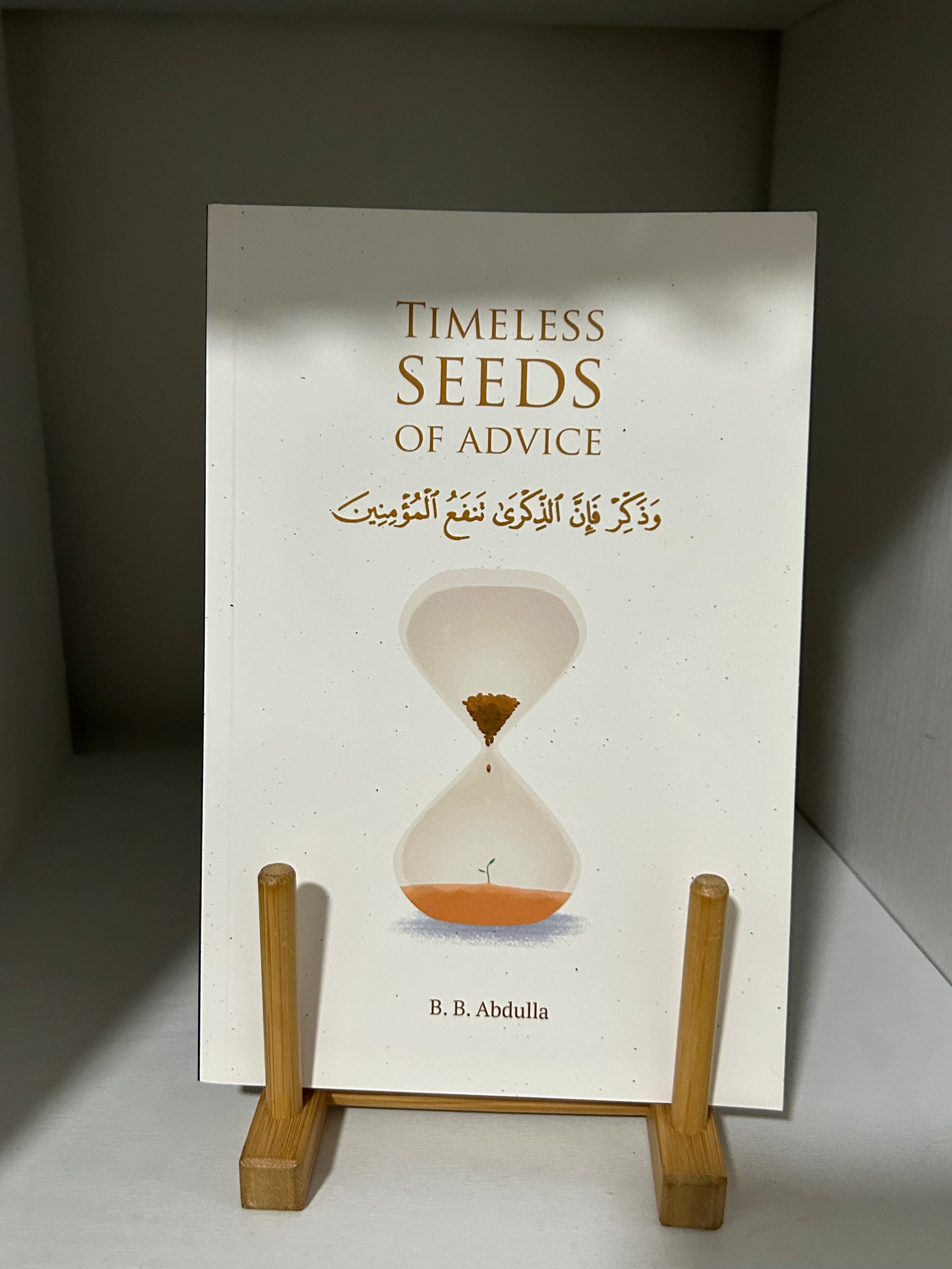 Timeless Seeds of Advice by B. B. Abdullah Part 1