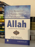 Beautiful Names and Attributes of Allah: The Important Principles to Remember By Muhammad bin Salih Al-Uthaimeen