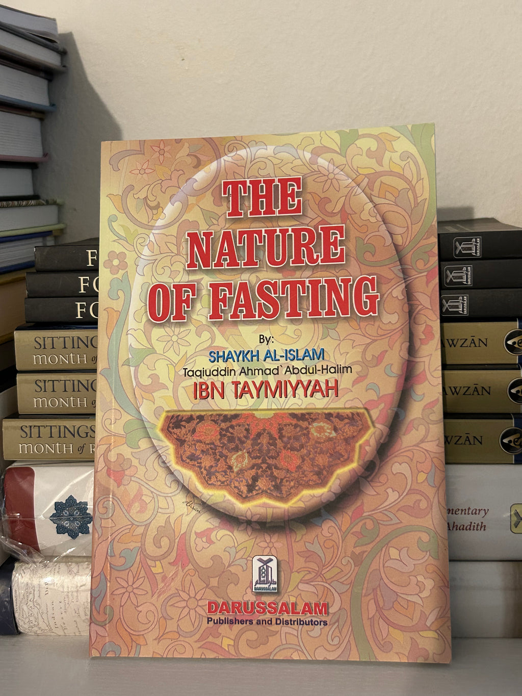 The Nature of Fasting By Shaykh al-Islam Ibn Taymiyyah