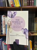 The Marriage Guide: According To The Sunnah Of The Prophet By Imam Nasir Al-Din Alabni