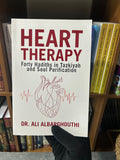 Heart Therapy , Forty Hadiths In Tazkiyah And Soul Purification By Dr. Ali Albarghouthi